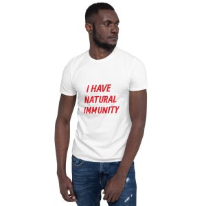 Short-Sleeve - I HAVE NATURAL IMMUNITY