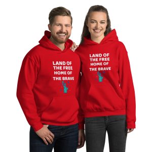 Unisex Hoodie- LAND OF THE FREE HOME OF THE BRAVE
