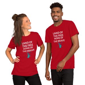 Short-Sleeve Unisex T-Shirt-LAND OF THE FREE HOME OF THE BRAVE